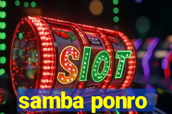 samba ponro
